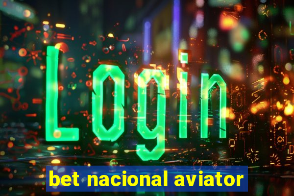 bet nacional aviator